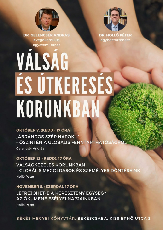 Válság és útkeresés korunkban - előadás-sorozat Békéscsabán