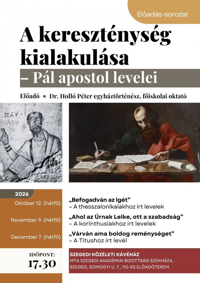 A kereszténység kialakulása - bibliai előadás-sorozat - Szegeden