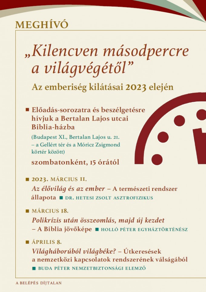 „Kilencven másodpercre a világvégétől”
– Az emberiség kilátásai 2023 elején